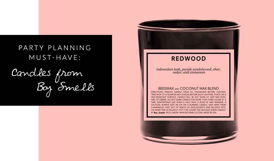 Party Must-Have: Boy Smells Candles
